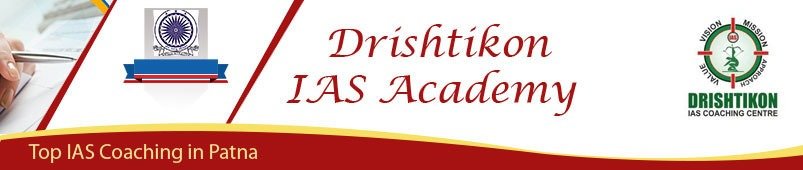 Drishtikon IAS Academy - Best UPSC Coaching in Patna