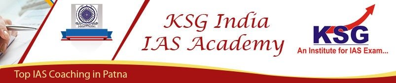 KSG India IAS Academy- Best UPSC Coaching in Patna