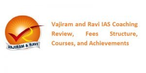 Vajiram and Ravi IAS Coaching Review, Fees Structure, Courses, and ...