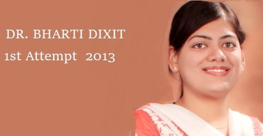 Dr. Bharti Dixit's UPSC Preparation Strategy 