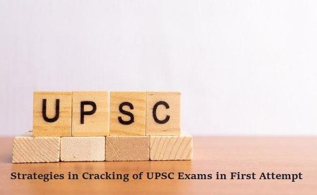 Strategies in Cracking of UPSC Exams in First Attempt