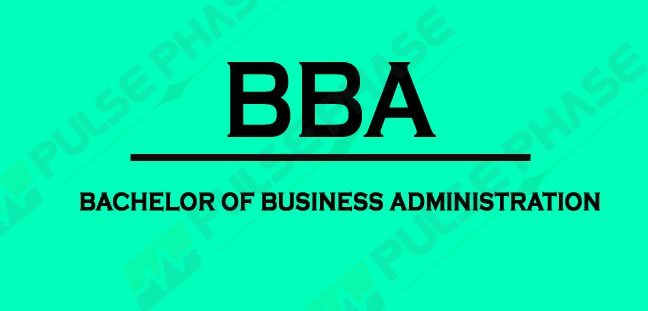 bba-bachelor-of-business-administration-full-form-pulse-phase