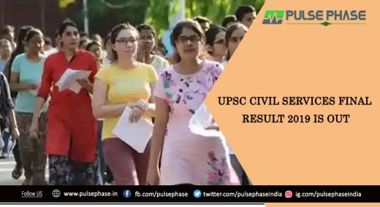 UPSC Civil Services Final Result 2019 Is Out - Pulse Phase