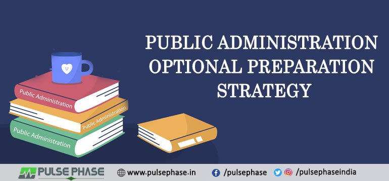 Public Administration Preparation Strategy