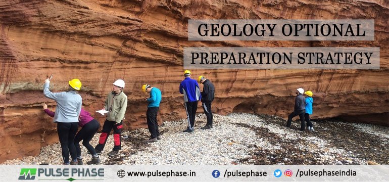 Geology Optional Preparation Strategy for UPSC