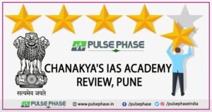 Chanakya's IAS Academy Review 2023 | IAS Coaching In Pune