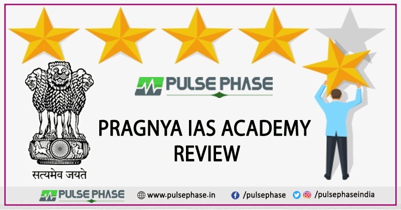 Pragnya IAS Academy Review