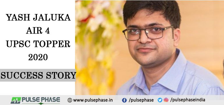 Yash Jaluka AIR 4 UPSC Topper 2020 Success Story