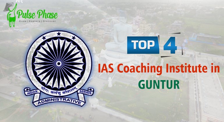 Best IAS Coaching in GUNTUR