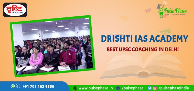 DRISHTI IAS Coaching in Delhi