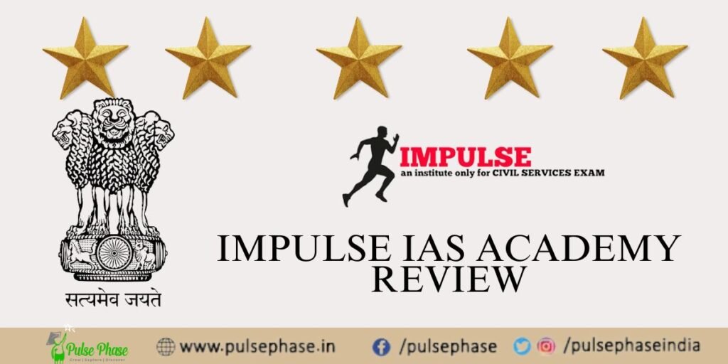 Impulse IAS Academy Review