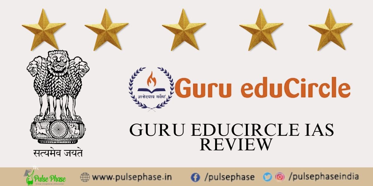 Guru Educircle IAS Academy Review