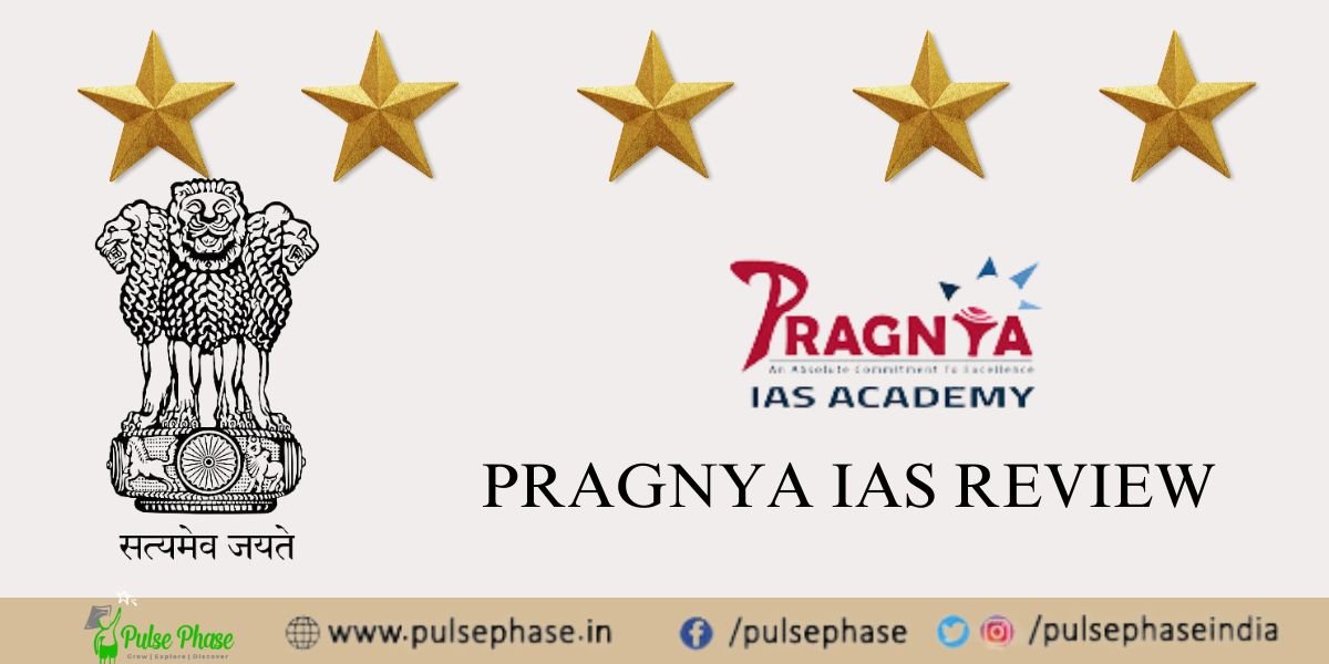 Pragnya IAS Academy Review