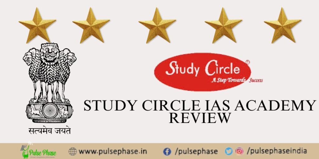 Study Circle IAS Academy Review