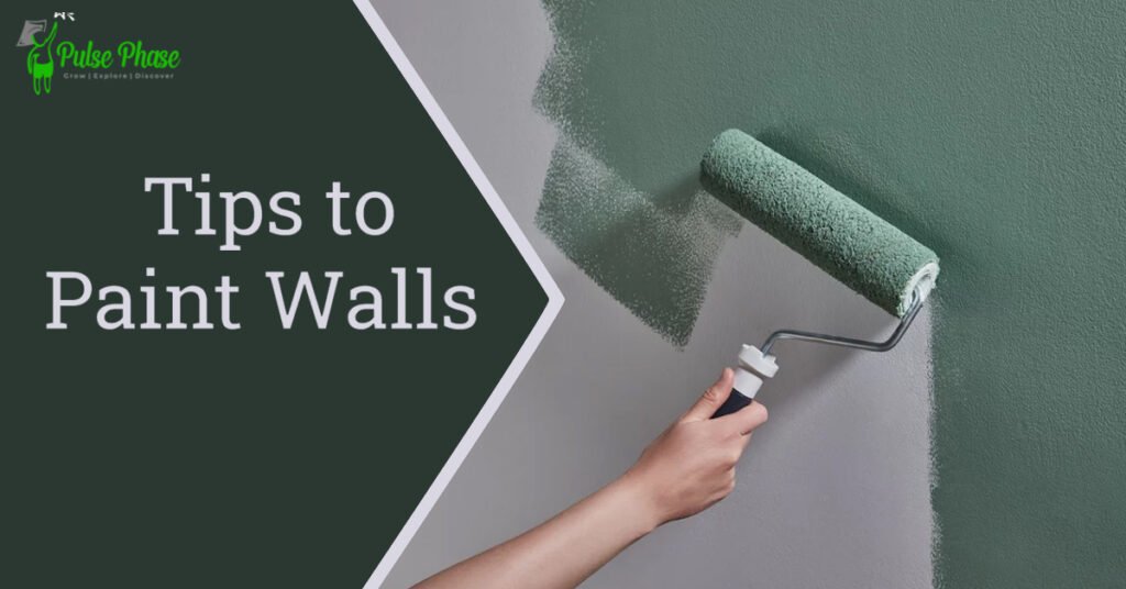 Tips to paint walls