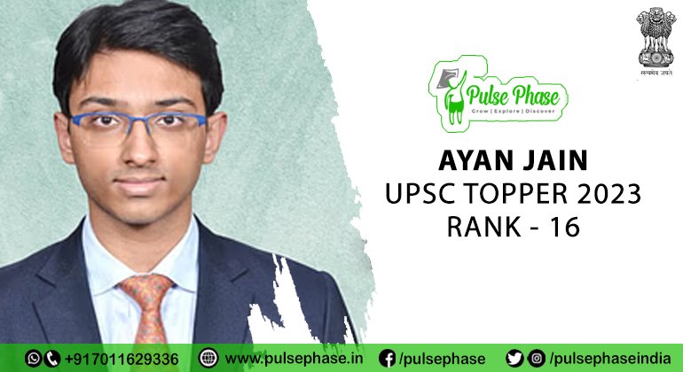 Ayan Jain : Rank 16 UPSC Topper 2023