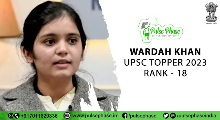 Wardah Khan:  Rank 18  UPSC Topper 2023