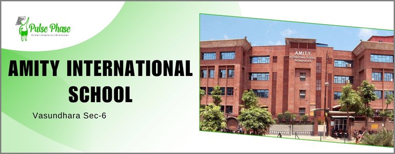 AMITY INTERNATIONAL SCHOOL Vasundhara GHAZIABAD