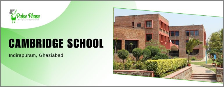 CAMBRIDGE SCHOOL INDRAPURAM GHAZIABAD